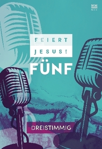 Feiert Jesus! 5 - dreistimmig