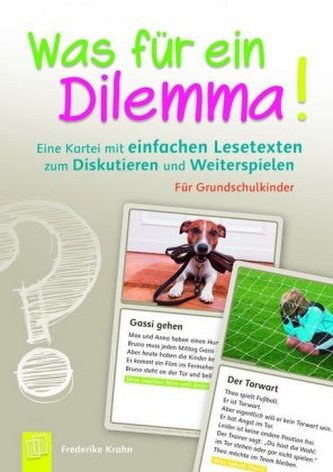 Was für ein Dilemma! Eine Kartei mit einfachen Lesetexten zum Diskutieren und Weiterspielen
