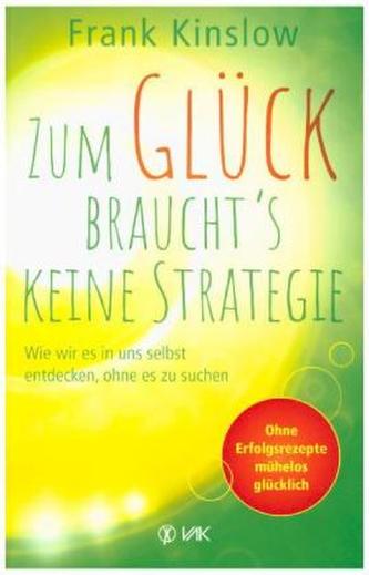 Zum Glück braucht's keine Strategie