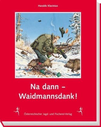 Na dann - Waidmannsdank!